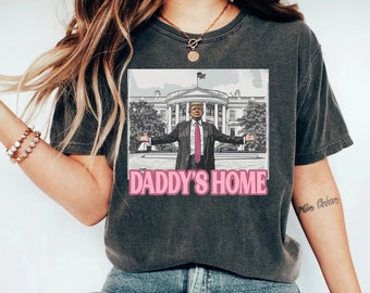 PRESIDENT Daddy's Home Home Real Good Man Donald Pink Preppy Edgy Png High Quality Sublimation Files Digital Viral Trending