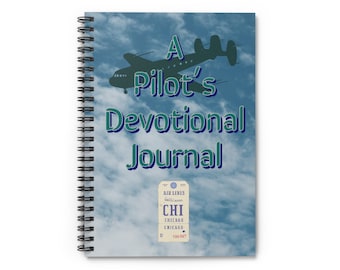 A Pilot's Devotional Journal [Spiral Notebook - Ruled Line] companion for private or group devotional journaling.