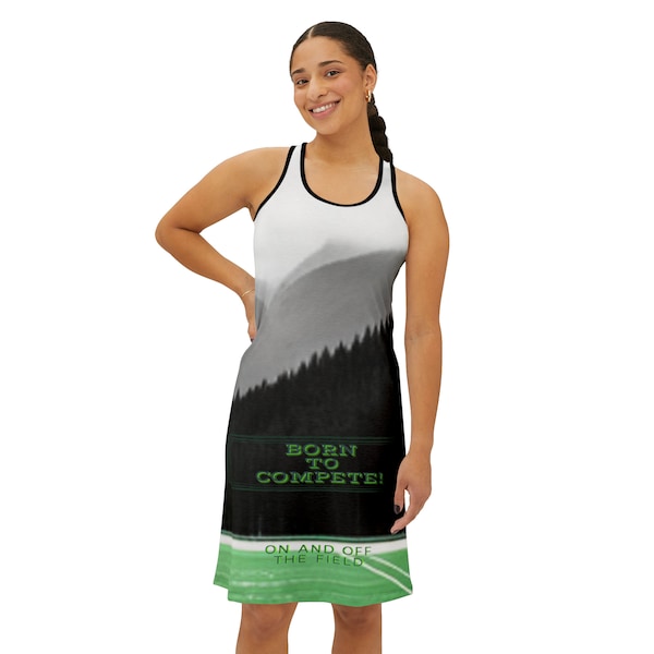 Women's Racerback Dress (AOP) Athletic.  Born to Compete! Contemporary and sports dress / overwear