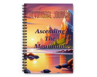 Devotional Journal: Ascending the mountain! [Spiral Notebook - Ruled Line] companion for private or group devotional journaling.