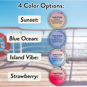 May include: Image showing four color options for a product. Each option features a circular design with text: "Jacob & Emily, Orlando, FL, Carnival Celebration, July 21-25, 202X." The options are labeled "Sunset," "Blue Ocean," "Island Vibe," and "Strawberry."