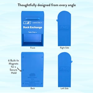 May include: A blue Duck Exchange box, shown from multiple angles. The front view displays the text "Duck Exchange" and "Leave One" and "Take One". The back view shows "6 Built-In Magnets for a Secure Hold". The sides are also shown.