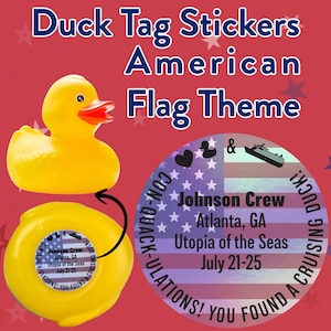 Op de afbeelding: Een gele rubberen eend met een sticker op de onderkant. De sticker heeft een Amerikaans vlagontwerp met de tekst "Johnson Crew", "Atlanta, GA", "Utopia of the Seas" en "July 21-25".