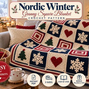 May include: A crochet blanket pattern titled Nordic Winter Granny Square Blanket featuring squares with cream snowflakes, red hearts, and green Christmas trees on a navy blue and cream background with red borders and text.