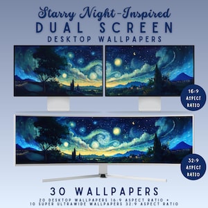 May include: Two computer monitors displaying "Starry Night" inspired desktop wallpapers. The top monitor has a 16:9 aspect ratio, and the bottom monitor has a 32:9 aspect ratio. The image includes the text "Starry Night-Inspired DUAL SCREEN DESKTOP WALLPAPERS" and "30 WALLPAPERS".