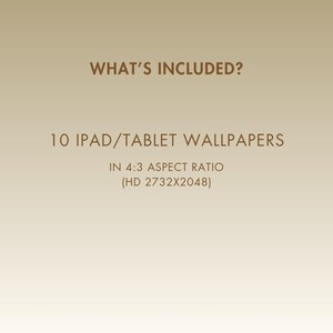 Text that reads "WHAT'S INCLUDED?" and "10 IPAD/TABLET WALLPAPERS IN 4:3 ASPECT RATIO (HD 2732X2048)".