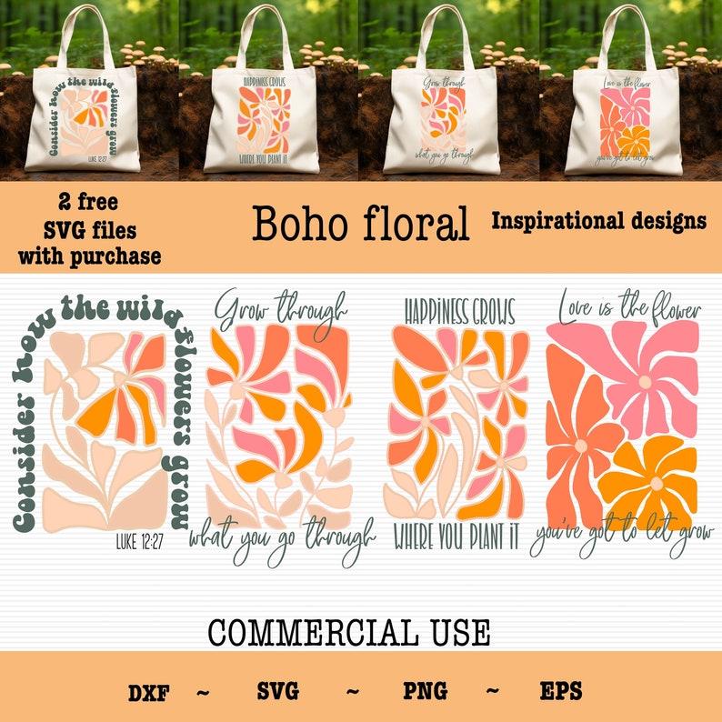 May include: Four tote bags with inspirational quotes and floral designs. The quotes are "Consider how the wild flowers grow", "Grow through what you go through", "Happiness grows where you plant it", and "Love is the flower, you've got to let it grow".