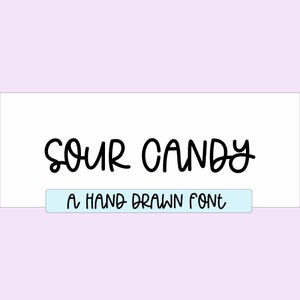May include: A white background with the words "SOUR CANDY" in a bold, black, handwritten font. Below, in a light blue rectangle, the text reads "A HAND DRAWN FONT". The background is a light purple.