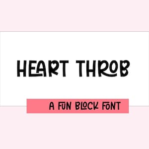 Op de afbeelding: Zwarte tekst op een witte achtergrond leest "HEART THROB" met hartjes in plaats van de letters "A" en "O". Daaronder staat in een roze rechthoek "A FUN BLOCK FONT".