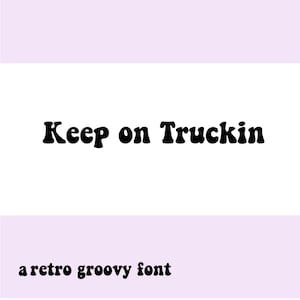 Keep on Truckin Font, Hand drawn Font, Procreate font, Circuit Font, Silhouette Font, Handwriting font, Hand Drawn letters, kids fonts
