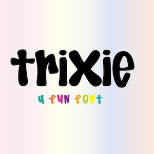 以下が含まれることがあります： 太字の黒い丸みを帯びた文字で「trixie」という単語が書かれたデジタルグラフィック。その下に、カラフルな小文字で「a FUN FONT」というフレーズが書かれています。背景は、ピンク、白、水色の柔らかなグラデーションです。