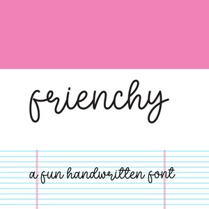 May include: A graphic design with the word "Frenchy" in a handwritten black font, and the phrase "a fun handwritten font" below. The background has a pink top section, a white middle section, and a lined paper design at the bottom.