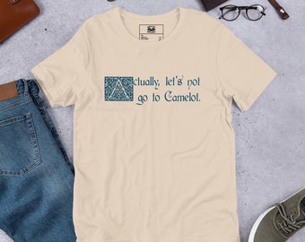 Let&#39;s Not Go To Camelot Short-Sleeve Unisex T-Shirt