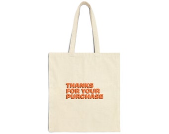 Thank You For Your Purchase - Cotton Canvas Tote Bag