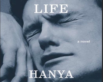 Een klein leven van Hanya Yanagihara