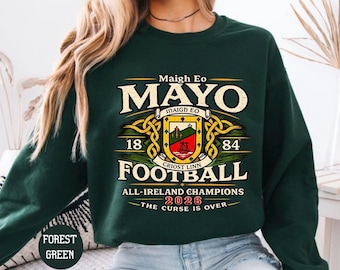 2026 All Ireland Champions Mayo Irish Football Unisex Crewneck Sweatshirt,County Mayo Football Sweater,Mayo Football Gifts,Mayo Jumper