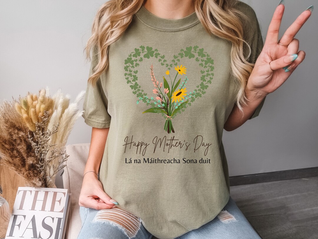Happy Mother's Day Irish Tee, Mothers Day Gifts,irish Gifts for