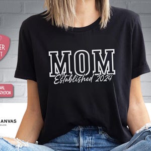 Custom Mom Shirt Est. 2024: Personalized Mama T-shirt