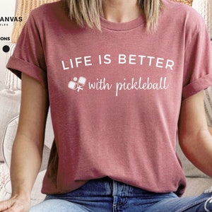 Pickleball Graphic Tee: &quot;Life is Better&quot; Sport Shirt