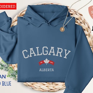 Embroidered Calgary Hoodie, vintage Canada sweatshirt embroidered, Gift for Friends, Canada Aesthetic Crewneck, Embroidered Sweatshirt Gift