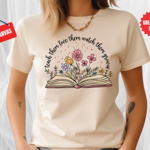 Floral Teacher Shirt, Teach Love Grow, Teacher Gift