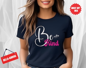 Be Kind Shirt, Inspirational Antibullying Tee, Teacher Gift
