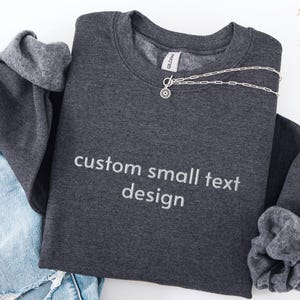 Custom Embroidered Sweatshirt, Personalized Crewneck, Custom Text Sweatshirt, Embroidered Text Crewneck, Gift for Bride, Mothers Day Gift