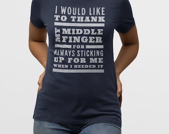 Funny Middle Finger Graphic Tee - Sarcastic Unisex T-Shirt
