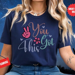 You Got This Teacher Shirt: Retro Style, Soft Cotton Tee