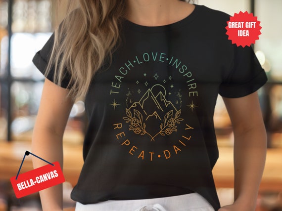 Floral Teacher Shirt: Teach Love Inspire - Bella+Canvas Tee
