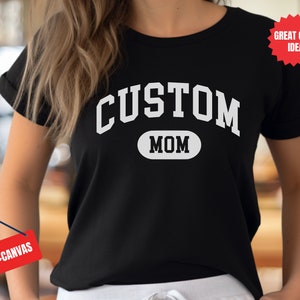 Custom Mom Shirt, Mom Shirt With Custom Text, Personalized Mama T-shirt, Custom Mama Shirt, Mother&#39;s Day Shirt, Mom Gift
