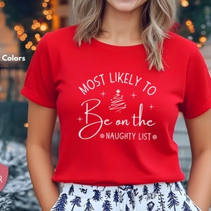 Most Likely to Christmas Shirts, Most Likely to be on the Naughty List, Family Christmas Shirts, Funny Christmas 2024 Party Tee,Pajamas Xmas