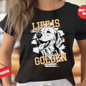 Golden Retriever Shirt, Golden Retriever Mom Shirt, Life is Golden Shirt, Golden Retriever Crewneck, Dog Mom Sweatshirt, Dog Mom Gift