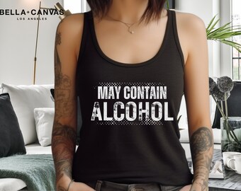 May Contain Alcohol Tank Top: Funny Drinking Party Shirt