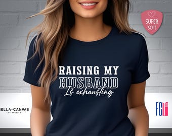 Lustiges Frau Shirt: Meinen Ehemann erziehen ist anstrengend, sarkastisches Geschenk