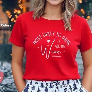Funny Christmas T-Shirt: Most Likely to Drink Wine Party Tee