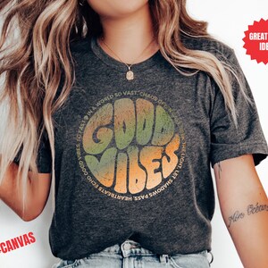 Retro, goodvibes, gifted retro shirt, Kindness Gift, Sarcastic Shirts, Motivational goodvibes Shirt, Inspirational Clothes, Positive Shirts