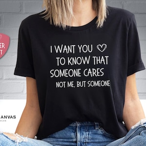 Sarkastisches Shirt Frauen, lustiger Freund Shirts, Humor Shirt, Sarkasmus Shirt, sarkastisches Shirt, humorvolles Shirt, lustiger Spruch, Geschenk für sie