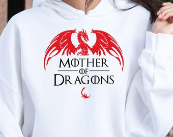 Mother of Dragons Hoodie | Dracarys Hoodies | Mother Of Dragons Pullover Show Gift