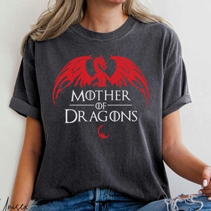 Mother of Dragons T-Shirt | Dracarys Shirt | Mother Of Dragons Show Gift