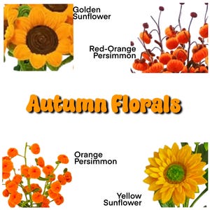 May include: An image showcasing autumn florals, including golden and yellow sunflowers, and red-orange and orange persimmons. The text "Autumn Florals" is displayed in orange, adding to the seasonal theme. The image is set against a white background.
