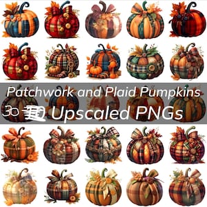 Op de afbeelding: Een verzameling van twintig decoratieve pompoenen met diverse ruitpatronen en patchwork-ontwerpen in herfstkleuren. Elke pompoen is versierd met stoffen strikken, knopen en herfstbladeren. De tekst Patchwork and Plaid Pumpkins 30 Upscaled PNGs staat over het midden van de afbeelding.
