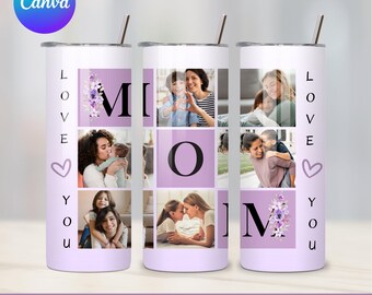 Mom Photo Collage Tumbler Template, 20oz Skinny Tumbler (Digital Download)