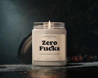 Zero Fucks - Funny Gag Gift Scented Candle by Nonsense Scents