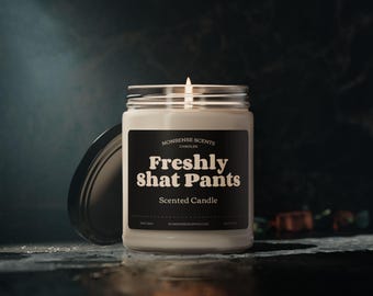 Freshly Shat Pants Scented Candle - Funny Gag Gift Candle by Nonsense Scents