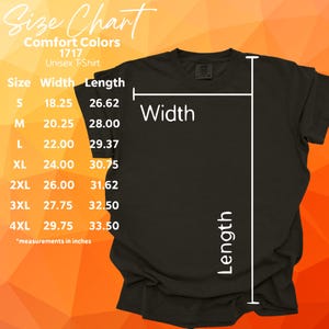 May include: A black unisex t-shirt with a size chart overlay. The chart displays measurements in inches for width and length, ranging from size S to 4XL. The text "Size Chart" and "Comfort Colors 1717" are also visible.