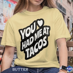 Funny Bold Text T‑Shirt  Taco Lover Women’s Cinco de Mayo & Taco Tuesday Graphic Tee Gift Comfort Colors Shirt You Had Me At Tacos