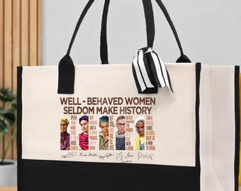 Feminist Canvas Tote Bag: Well Behaved Women Make History