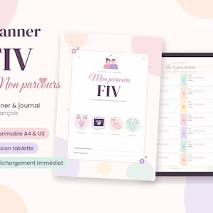 May include: A digital planner and journal titled Planner FIV Mon parcours, featuring a cover with pastel circles, an illustration of a couple, and icons for medical treatment, ultrasound, baby booties, and a onesie, displayed on a tablet screen.