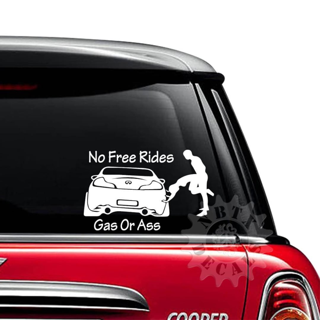 No Free Rides Gas or Ass JDM Japanese Motorsports Custom Vinyl Sticker ...